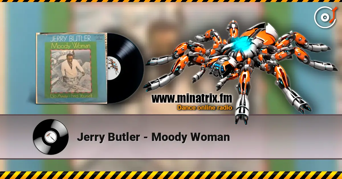 Jerry Butler - Moody Woman 高品质在线收听 | Minatrix.FM