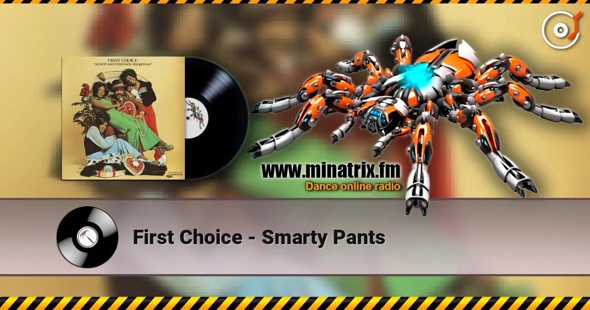 First Choice - Smarty Pants 高品质在线收听 | Minatrix.FM