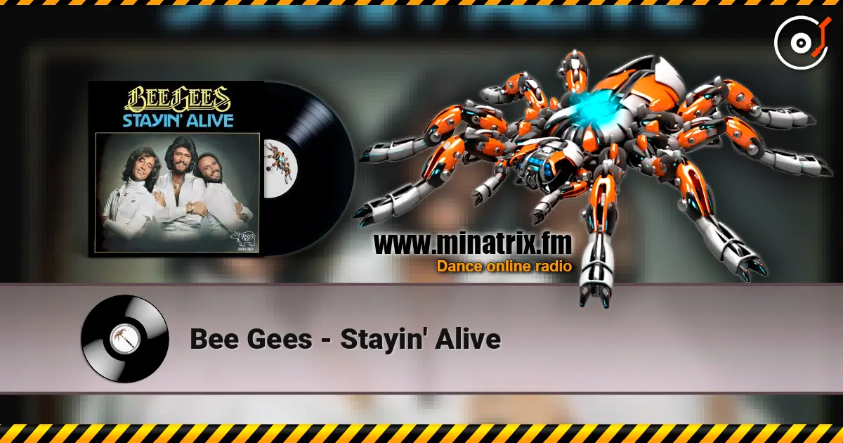 Bee Gees - Stayin' Alive 高品质在线收听 | Minatrix.FM