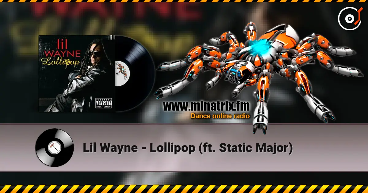 Lil Wayne - Lollipop (ft. Static Major) 高品质在线收听 | Minatrix.FM