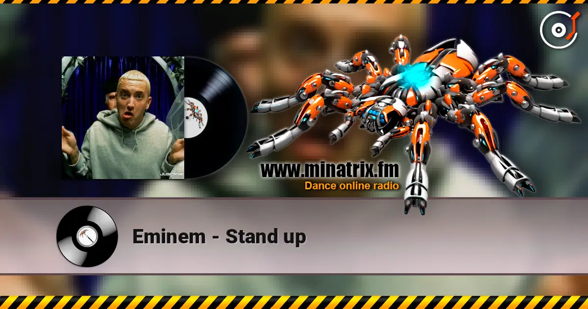 Eminem - Stand up 高品质在线收听 | Minatrix.FM