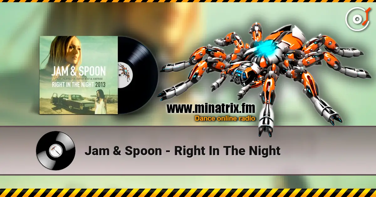 Jam & Spoon - Right  In The Night 高品质在线收听 | Minatrix.FM