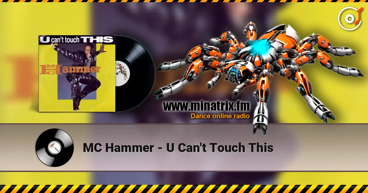 MC Hammer - U Can't Touch This 高品质在线收听 | Minatrix.FM