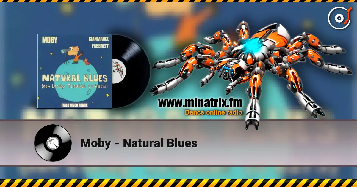 Moby - Natural Blues 高品质在线收听 | Minatrix.FM