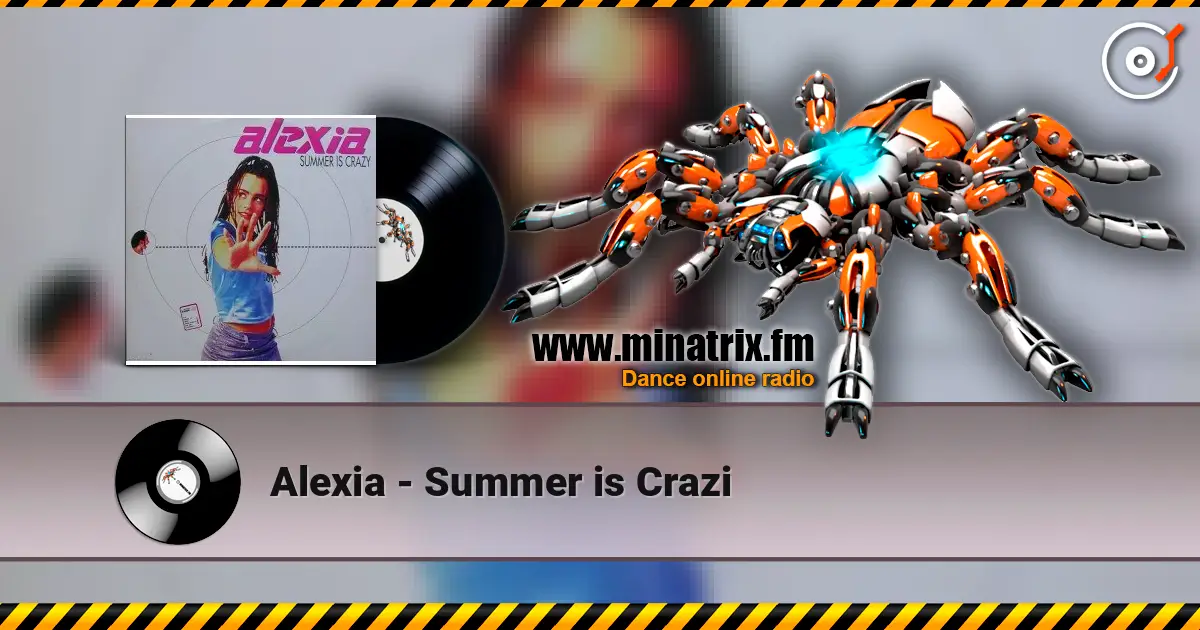 Alexia - Summer is Crazi 高品质在线收听 | Minatrix.FM