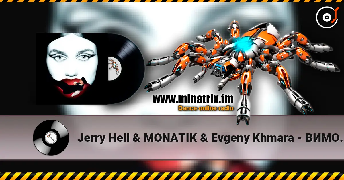 Jerry Heil & MONATIK & Evgeny Khmara - ВИМОЛИВ 高品质在线收听 | Minatrix.FM