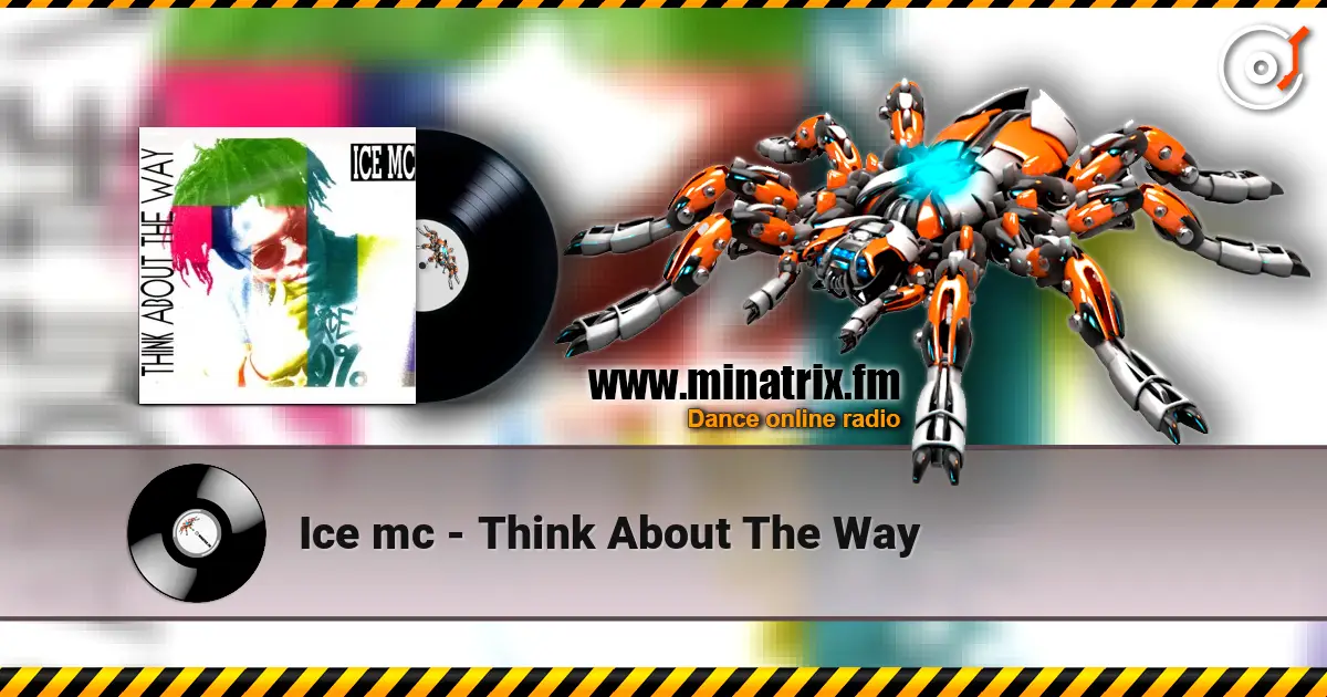 Ice mc - Think About The Way 高品质在线收听 | Minatrix.FM