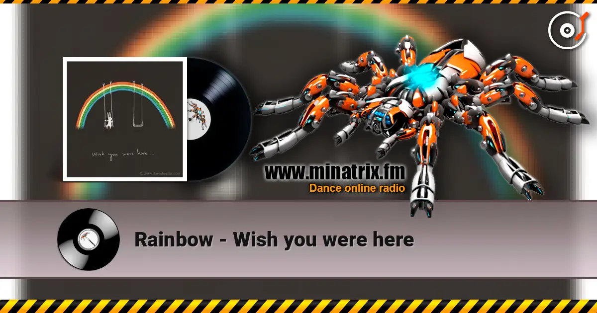 Rainbow - Wish you were here 高品质在线收听 | Minatrix.FM