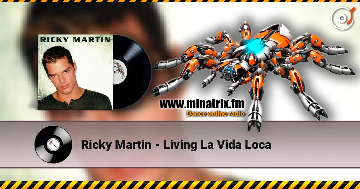 Ricky Martin - Living La Vida Loca 高品质在线收听 | Minatrix.FM