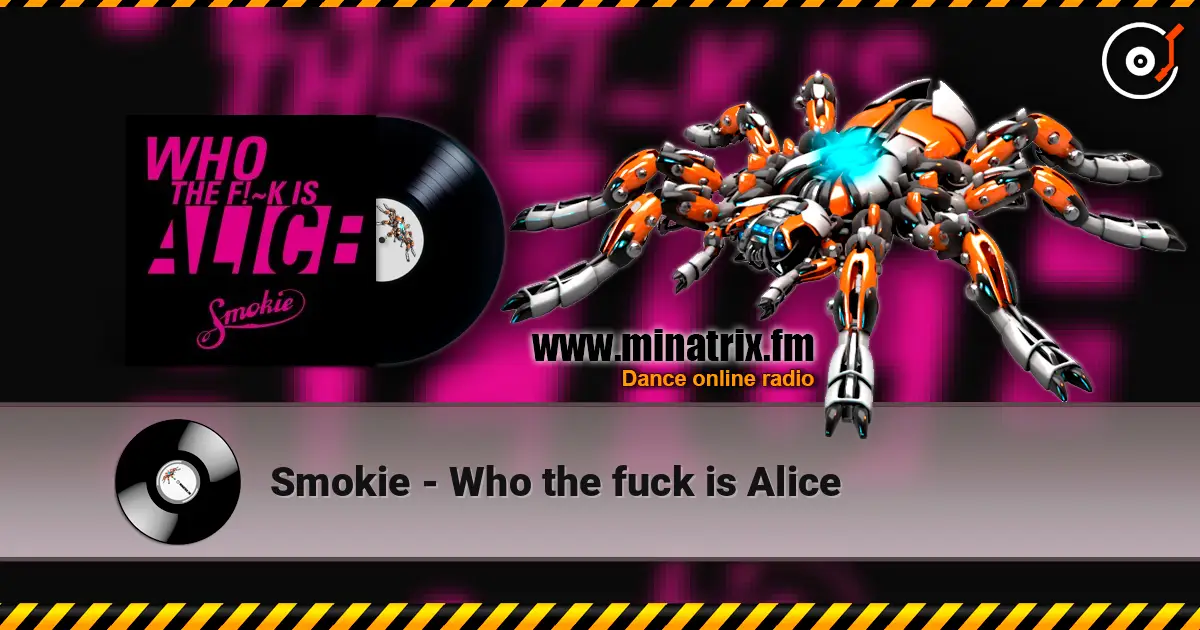 Smokie - Who the fuck is Alice 高品质在线收听 | Minatrix.FM