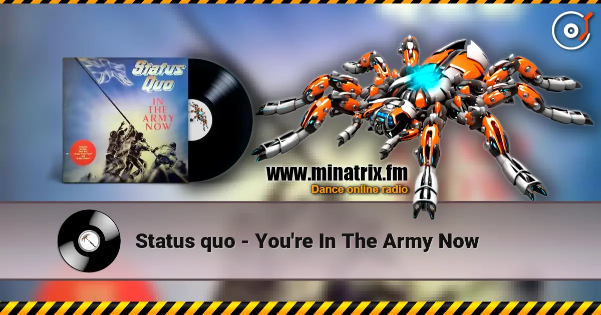 Status quo - You're In The Army Now 高品质在线收听 | Minatrix.FM