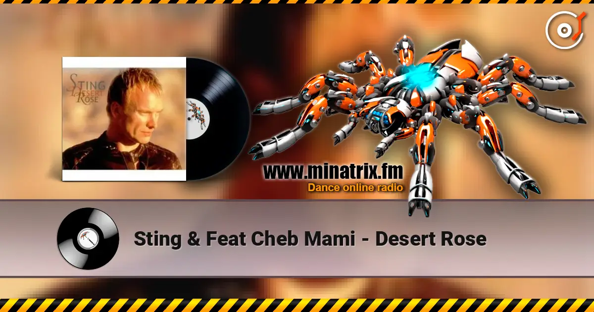 Sting & Feat Cheb Mami - Desert Rose 高品质在线收听 | Minatrix.FM