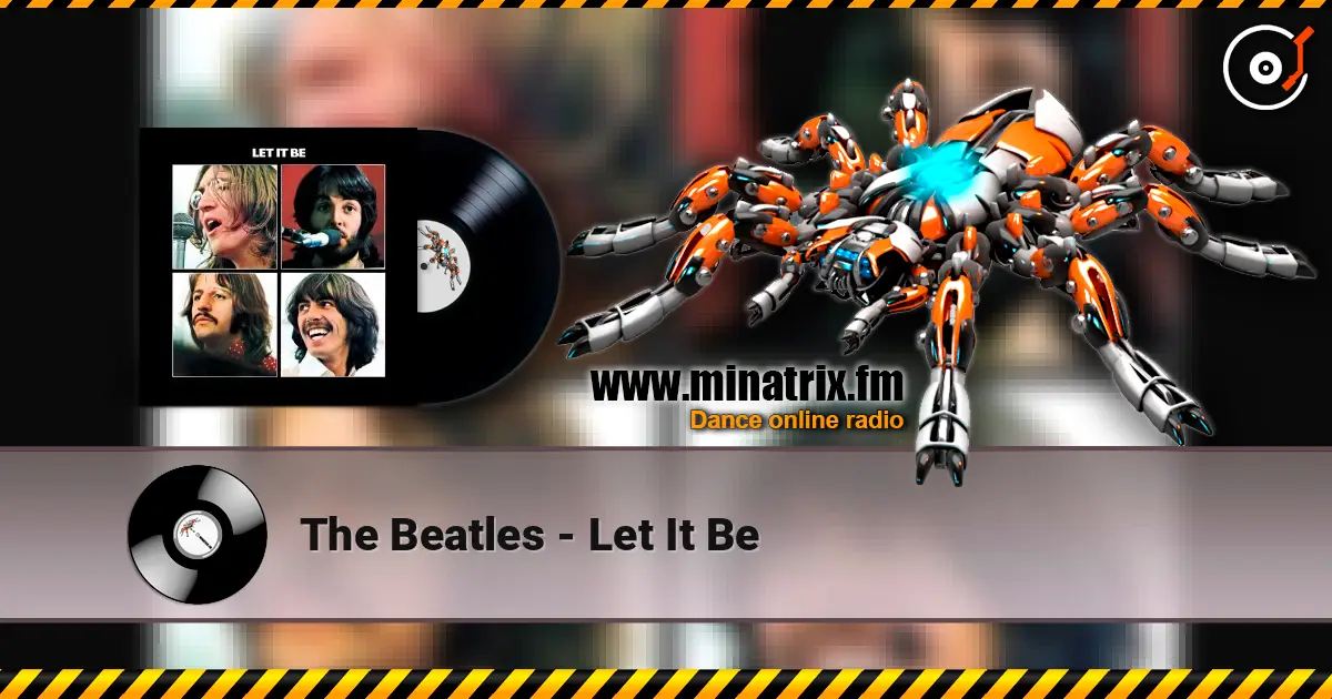 The Beatles - Let It Be 高品质在线收听 | Minatrix.FM