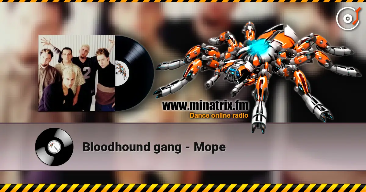 Bloodhound gang - Mope 高品质在线收听 | Minatrix.FM