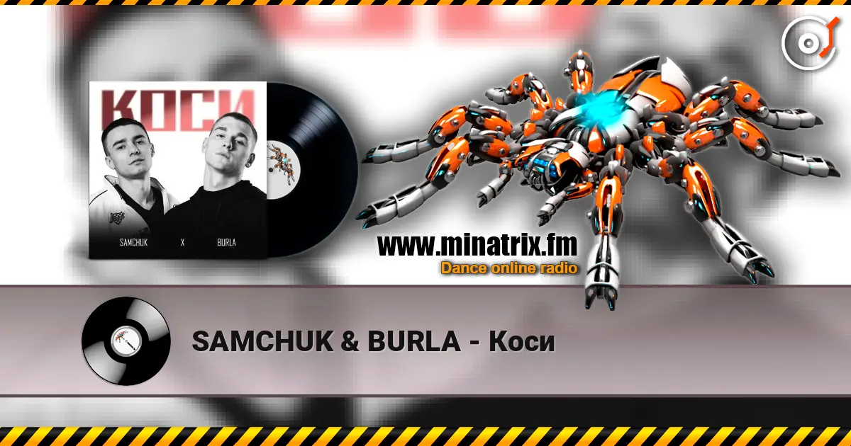 SAMCHUK & BURLA - Коси 高品质在线收听 | Minatrix.FM