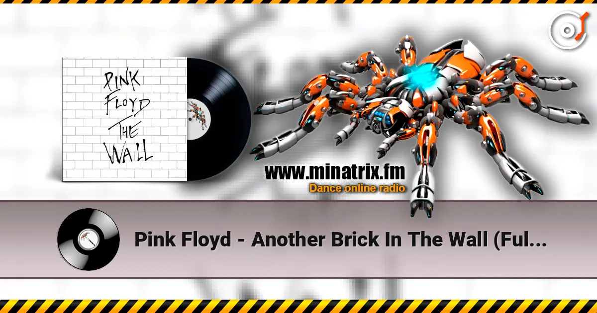 Pink Floyd - Another Brick In The Wall (Full Version) 高品质在线收听 | Minatrix.FM