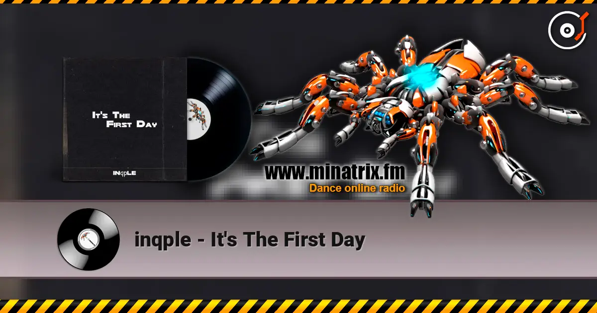 inqple - It's The First Day 高品质在线收听 | Minatrix.FM