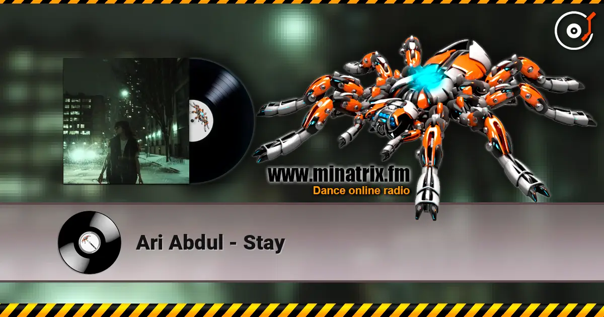 Ari Abdul - Stay 高品质在线收听 | Minatrix.FM