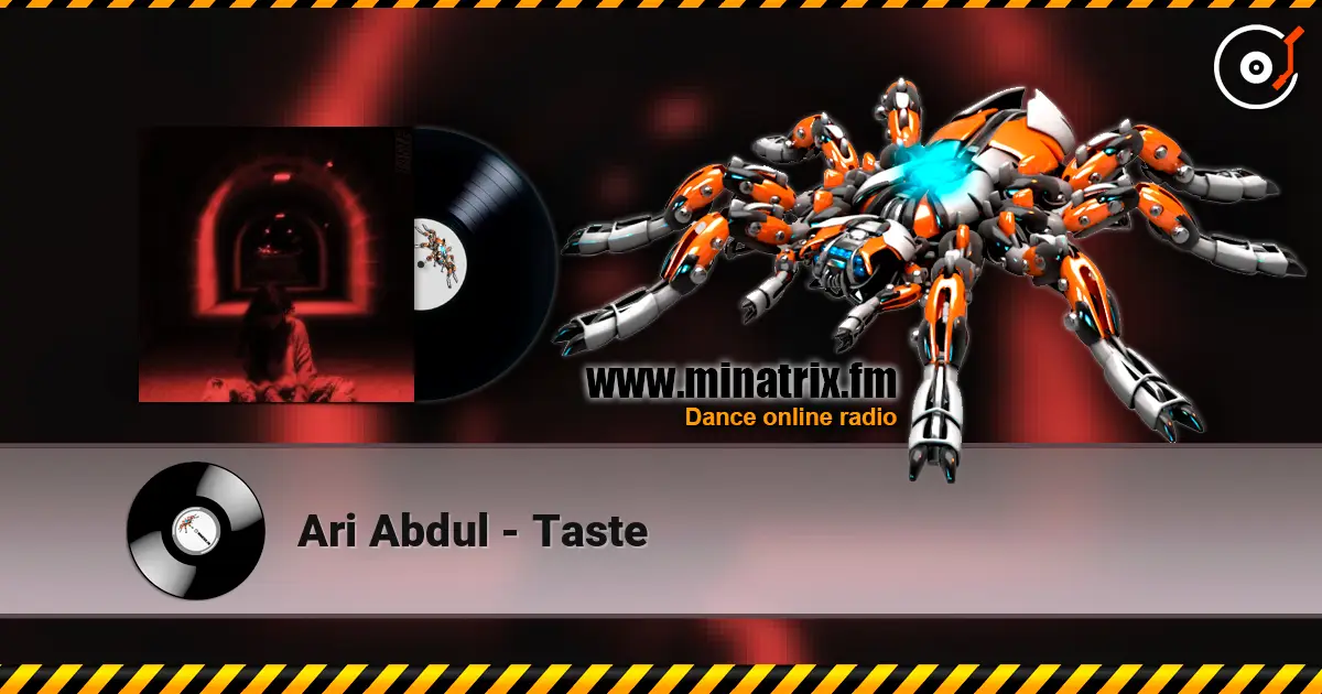 Ari Abdul - Taste 高品质在线收听 | Minatrix.FM