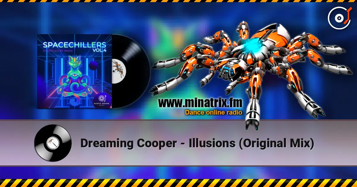 Dreaming Cooper - Illusions (Original Mix) 高品质在线收听 | Minatrix.FM