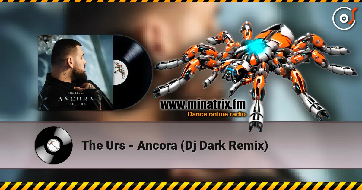 The Urs - Ancora (Dj Dark Remix) 高品质在线收听 | Minatrix.FM
