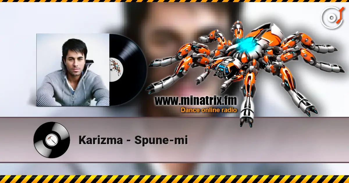 Karizma - Spune-mi 高品质在线收听 | Minatrix.FM
