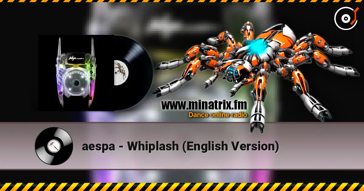 aespa - Whiplash (English Version) 高品质在线收听 | Minatrix.FM
