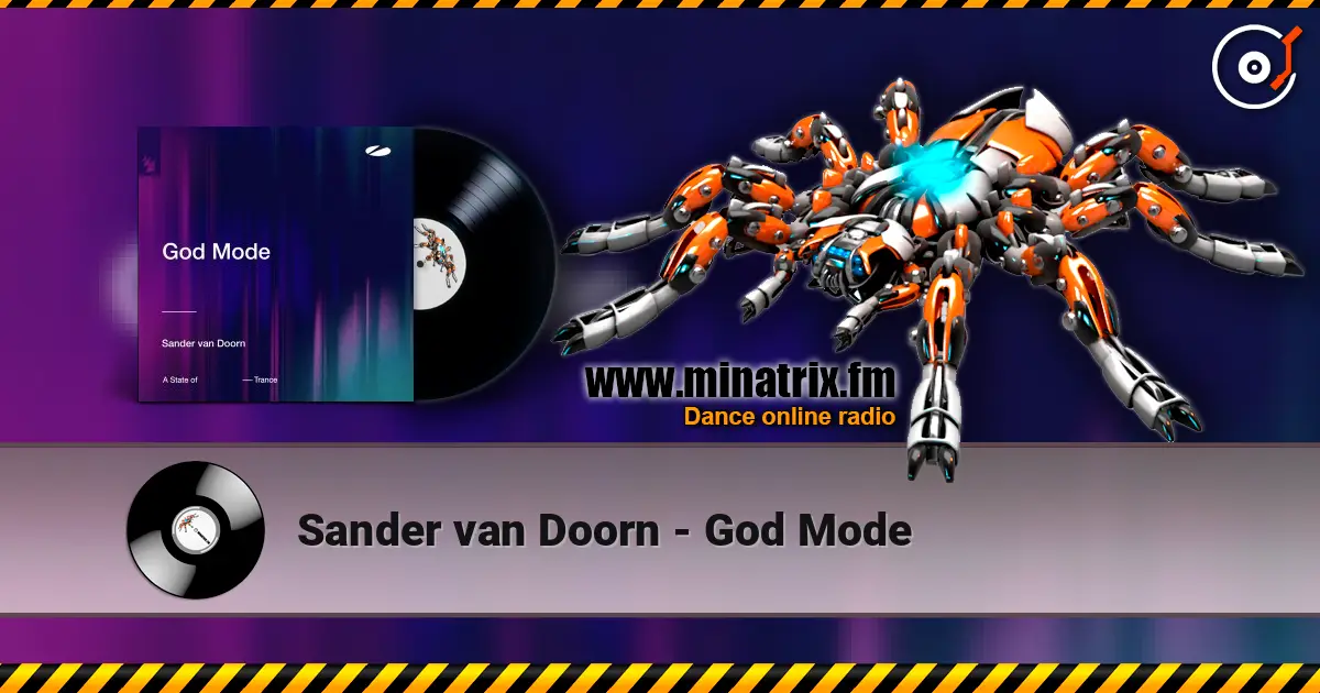 Sander van Doorn - God Mode 高品质在线收听 | Minatrix.FM