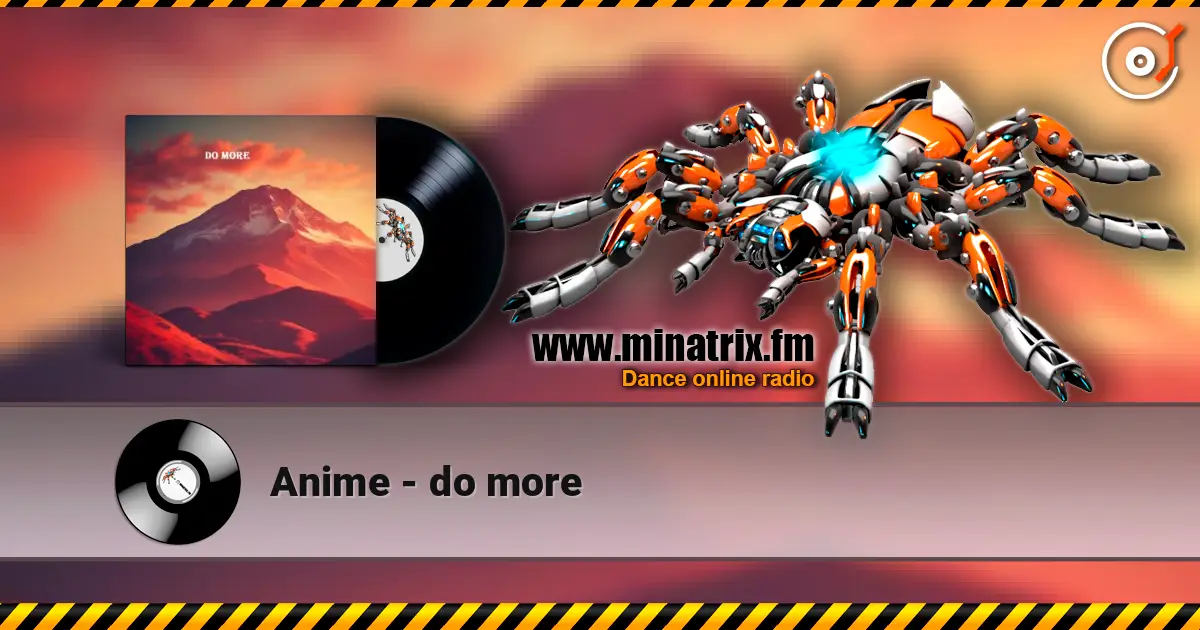 Anime - do more 高品质在线收听 | Minatrix.FM