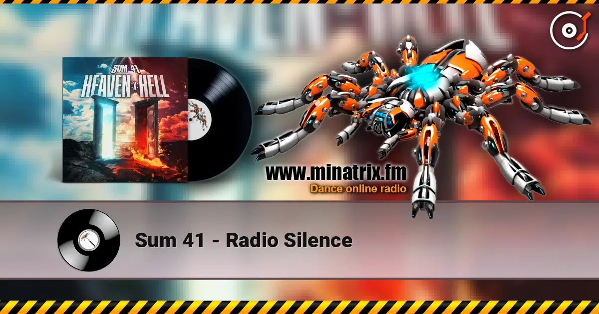 Sum 41 - Radio Silence 高品质在线收听 | Minatrix.FM
