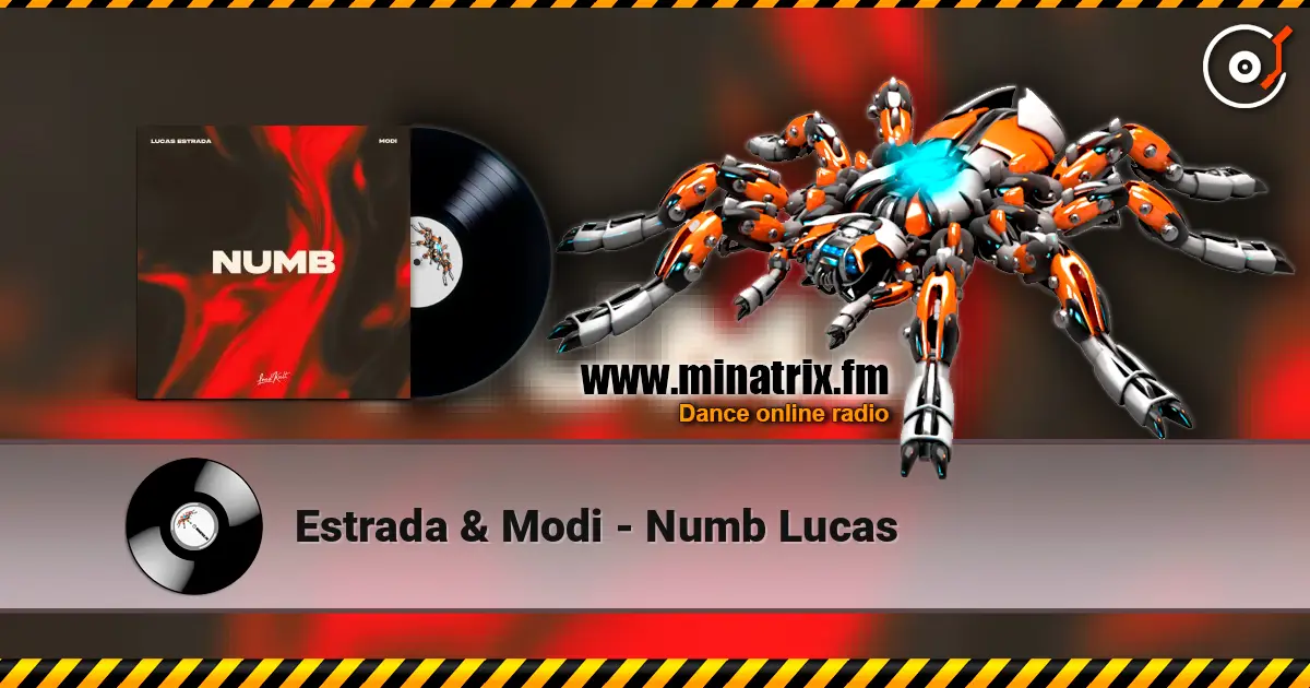Estrada & Modi - Numb Lucas 高品质在线收听 | Minatrix.FM
