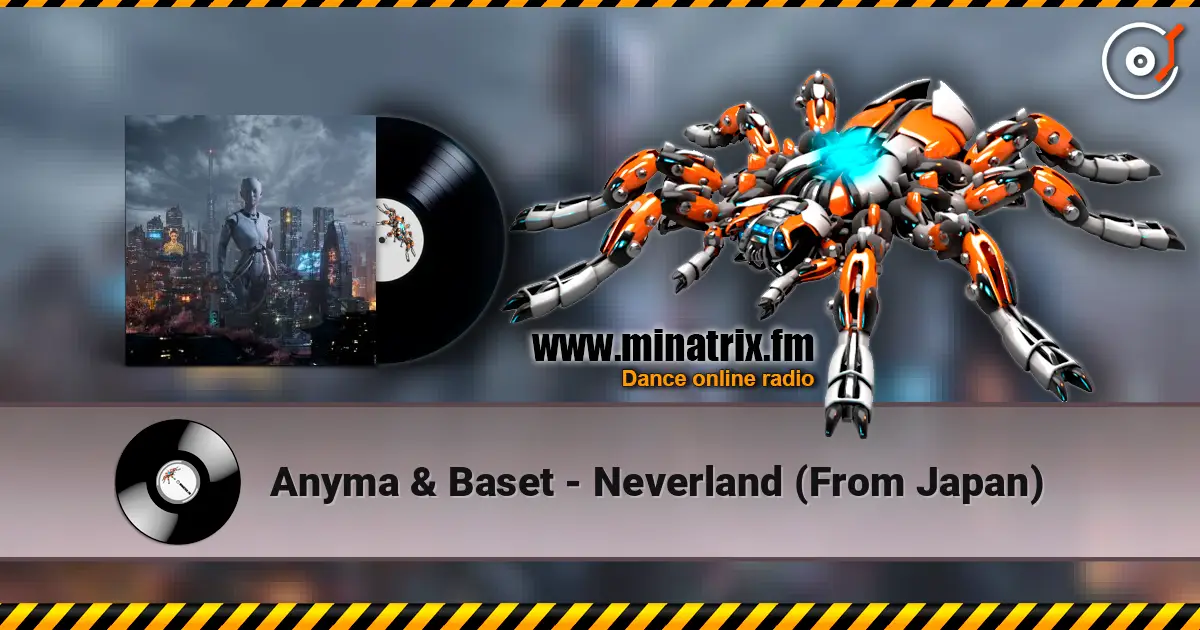 Anyma & Baset - Neverland (From Japan) 高品质在线收听 | Minatrix.FM