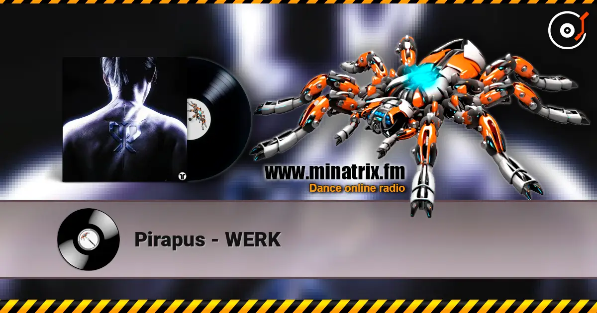 Pirapus - WERK 高品质在线收听 | Minatrix.FM
