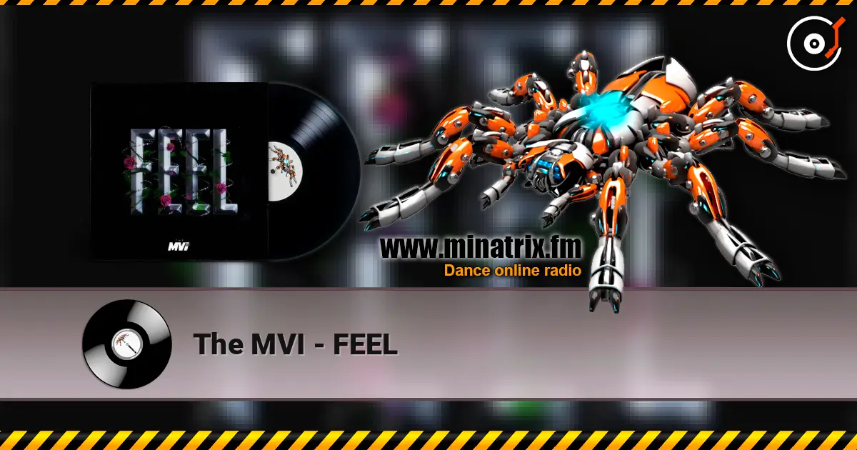 The MVI - FEEL 高品质在线收听 | Minatrix.FM