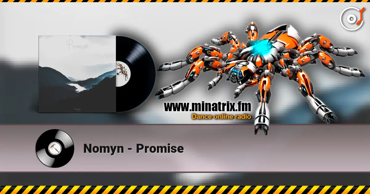 Nomyn - Promise 高品质在线收听 | Minatrix.FM