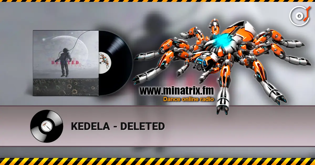 KEDELA - DELETED 高品质在线收听 | Minatrix.FM