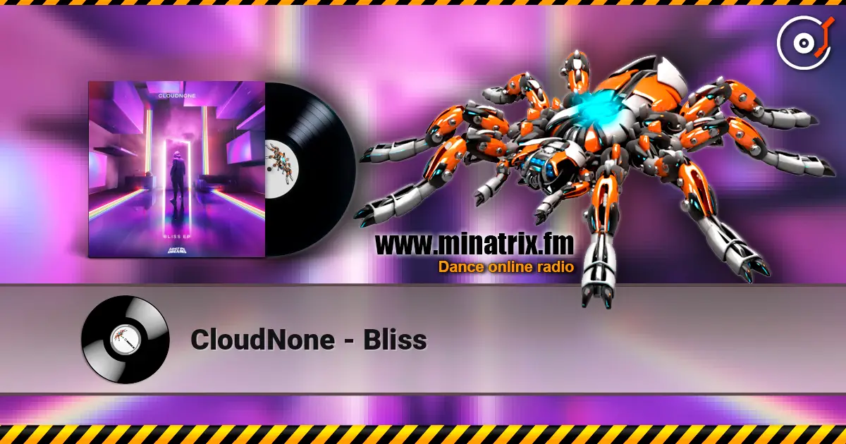CloudNone - Bliss 高品质在线收听 | Minatrix.FM