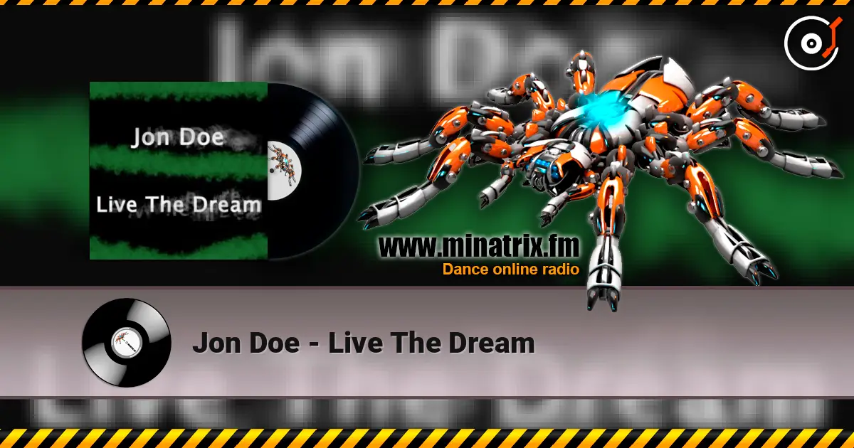 Jon Doe - Live The Dream 高品质在线收听 | Minatrix.FM