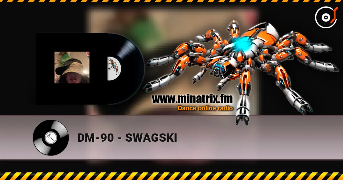 DM-90 - SWAGSKI 高品质在线收听 | Minatrix.FM