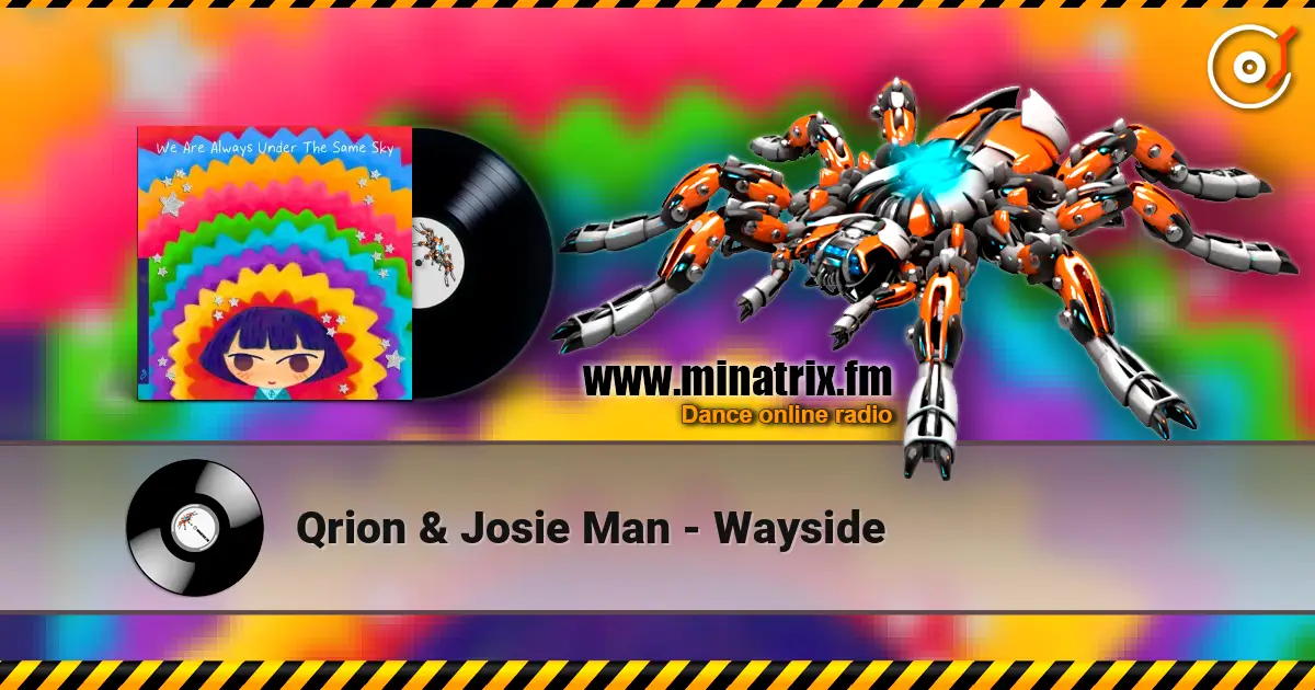 Qrion & Josie Man - Wayside 高品质在线收听 | Minatrix.FM