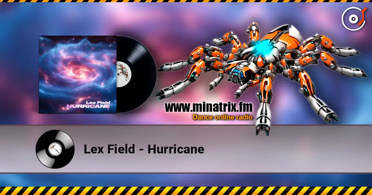 Lex Field - Hurricane 高品质在线收听 | Minatrix.FM