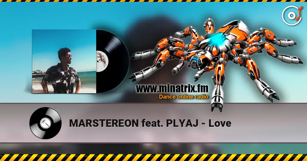 MARSTEREON feat. PLYAJ - Love 高品质在线收听 | Minatrix.FM
