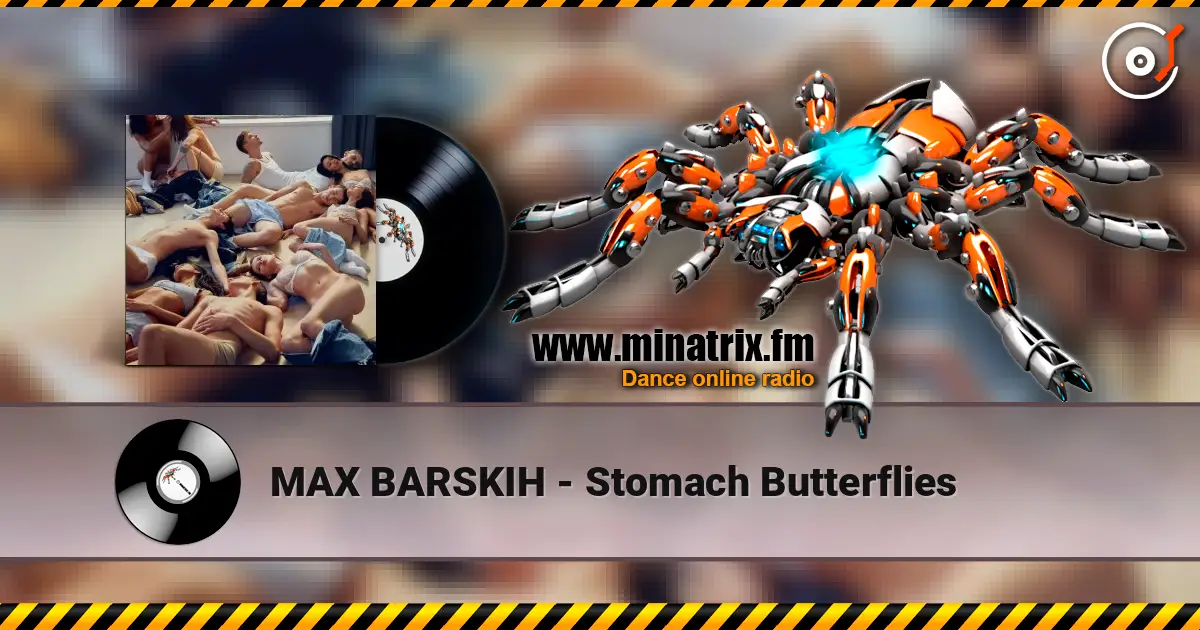 MAX BARSKIH - Stomach Butterflies 高品质在线收听 | Minatrix.FM