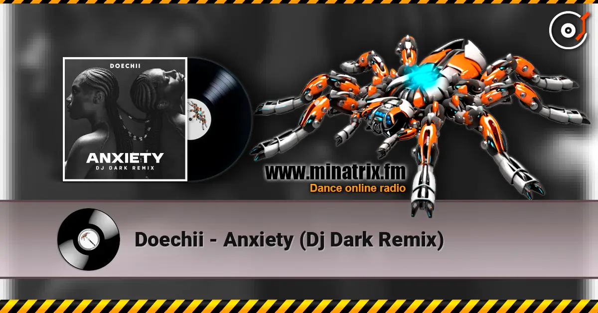 Doechii - Anxiety (Dj Dark Remix) 高品质在线收听 | Minatrix.FM