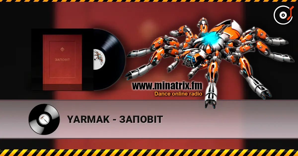 YARMAK - ЗАПОВІТ 高品质在线收听 | Minatrix.FM