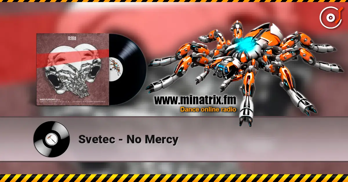 Svetec - No Mercy 高品质在线收听 | Minatrix.FM