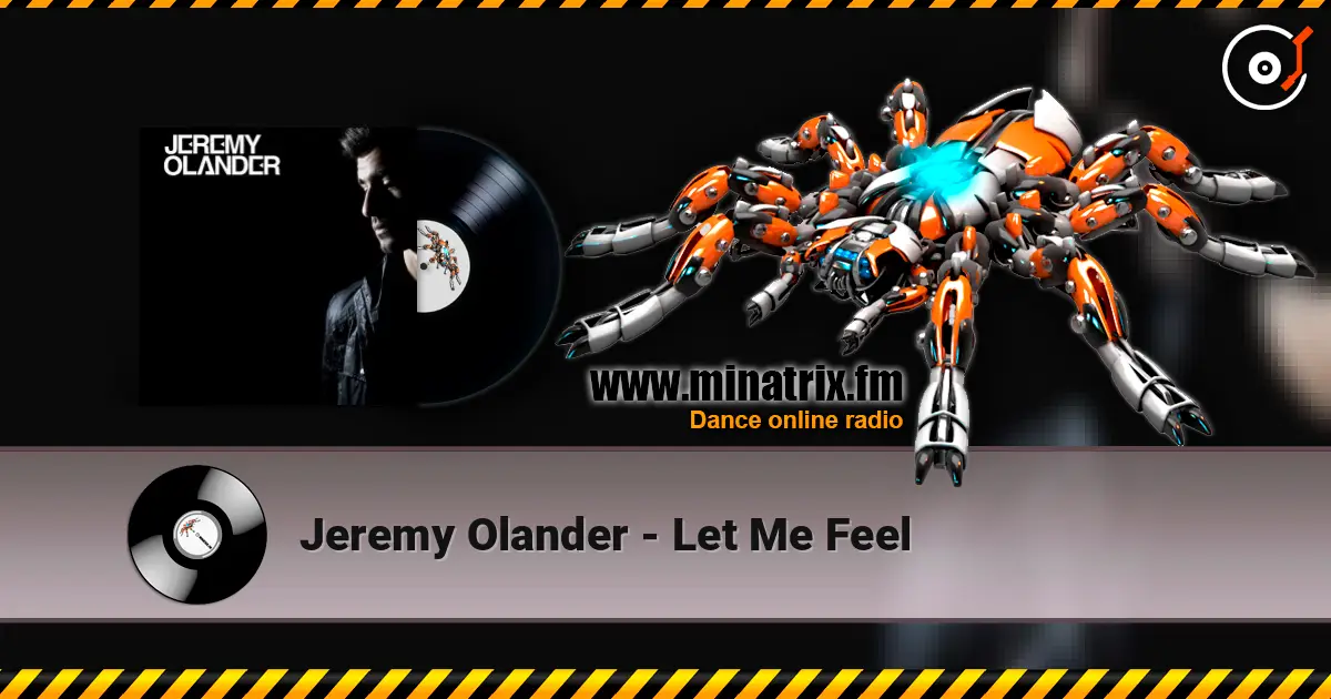 Jeremy Olander - Let Me Feel 高品质在线收听 | Minatrix.FM