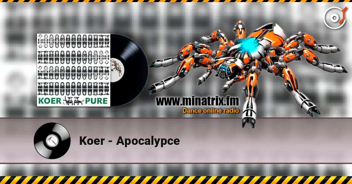 Koer - Apocalypce 高品质在线收听 | Minatrix.FM