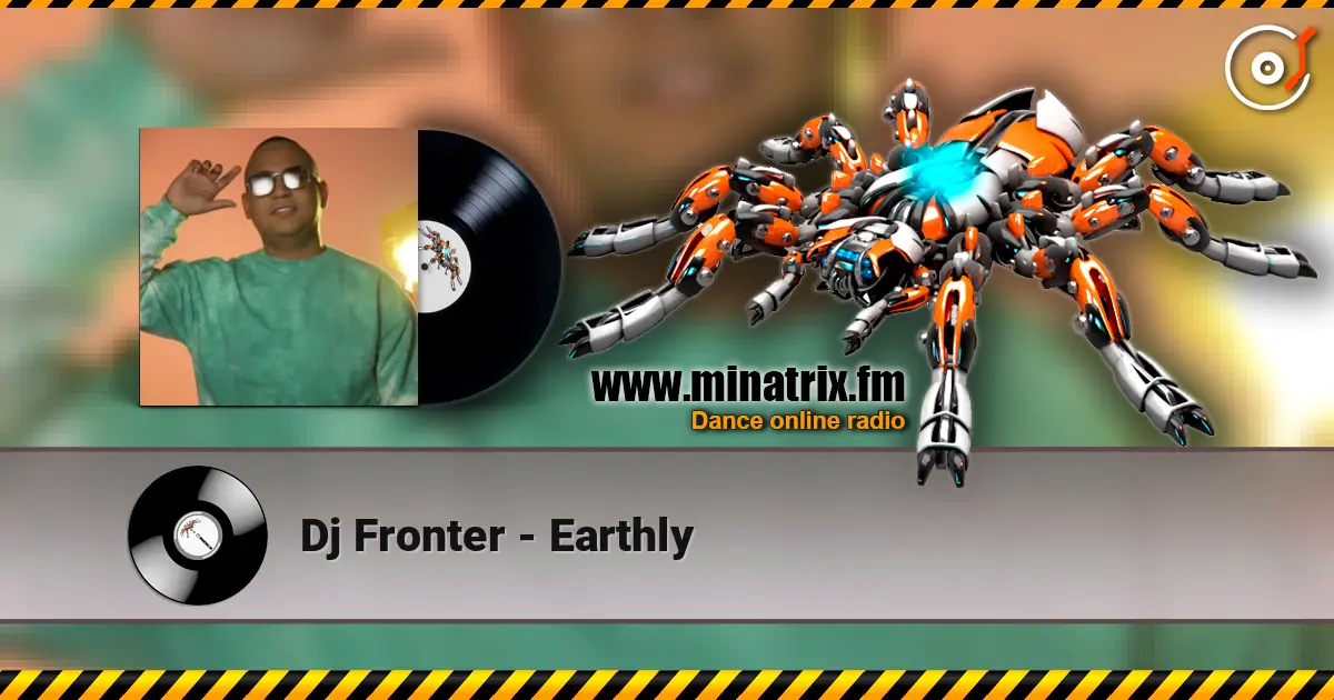 Dj Fronter - Earthly 高品质在线收听 | Minatrix.FM