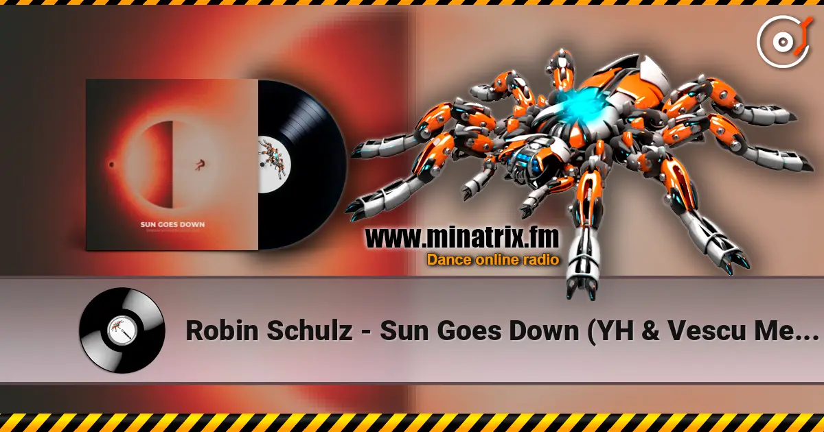 Robin Schulz - Sun Goes Down (YH & Vescu Melodic Techno Edit) 高品质在线收听 | Minatrix.FM